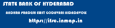 STATE BANK OF HYDERABAD  ANDHRA PRADESH EWST GODAVARI NIDADAVOLE   ifsc code